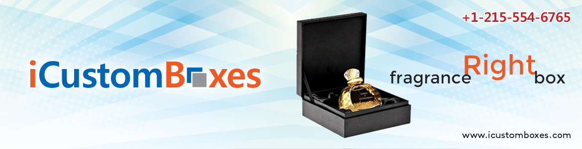 Style your fragrance with customized perfume boxes