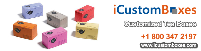 Why Do You Need Customized Tea Boxes For Your Tea Brand?