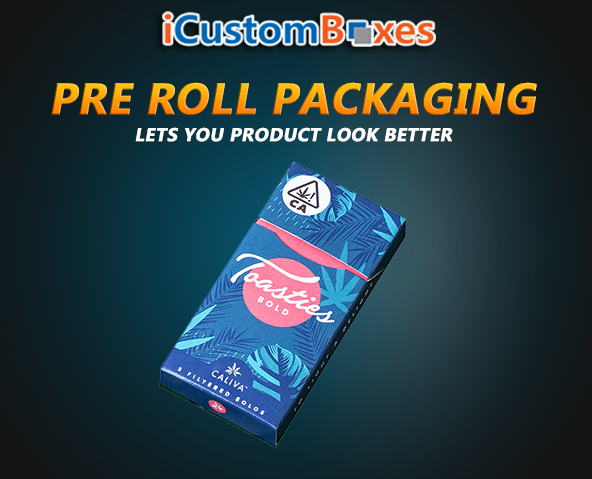 Get Biodegradable Custom Pre-Roll Packaging at iCustomBoxes