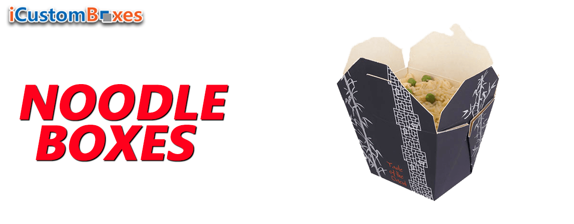 Get 30% Discount on Custom Noodle Boxes wholesale at this NewYear